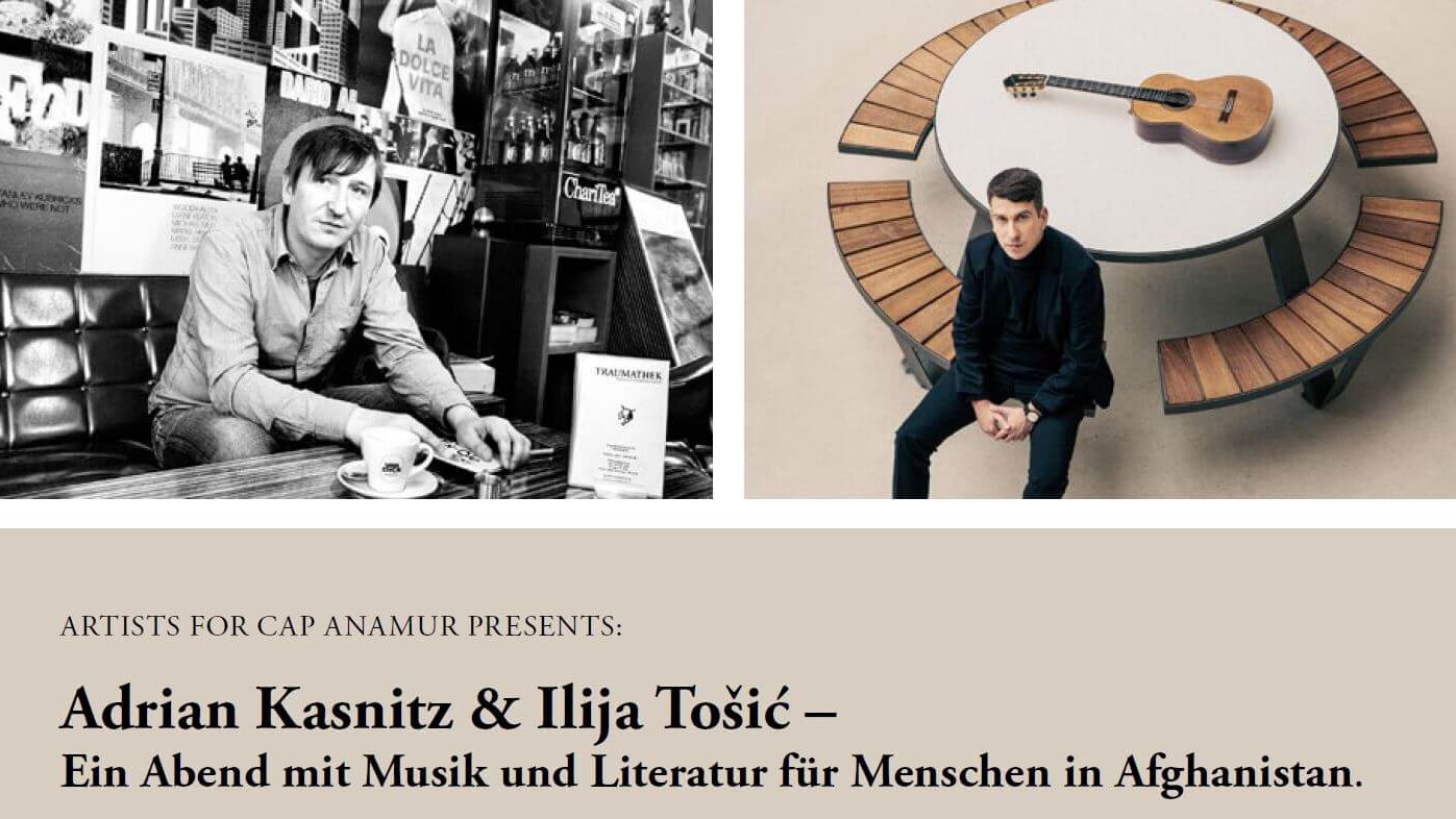 Artists for Cap Anamur veranstaltet einen Abend mit Musik und Literatur von Adrian Kasnitz & Ilija Tošić zugunsten Cap Anamur